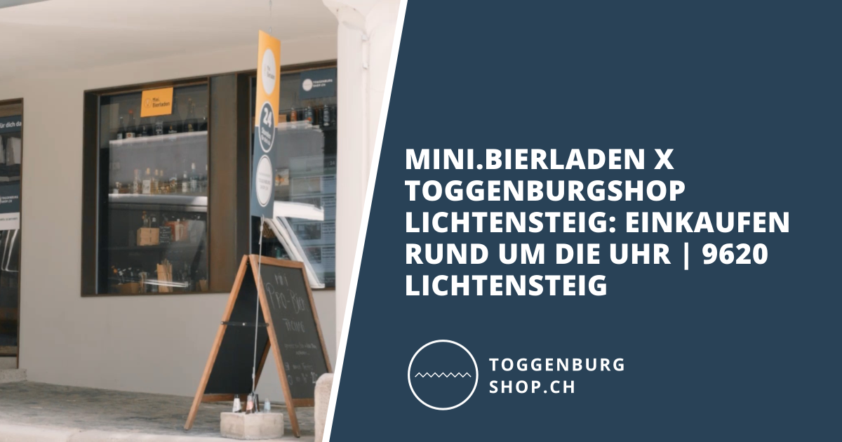 Open-Graph-Vorschau: Mini.Bierladen x Toggenburgshop Lichtensteig: Einkaufen rund um die Uhr | 9620 Lichtensteig